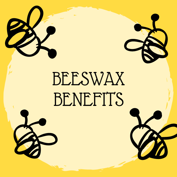Top 4 Fantastic Beauty Benefits You Get From Beeswax