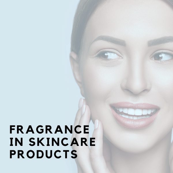 Fragrance In Skincare routine