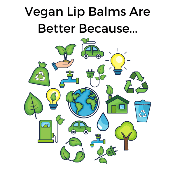 Vegan Lip Balms Because